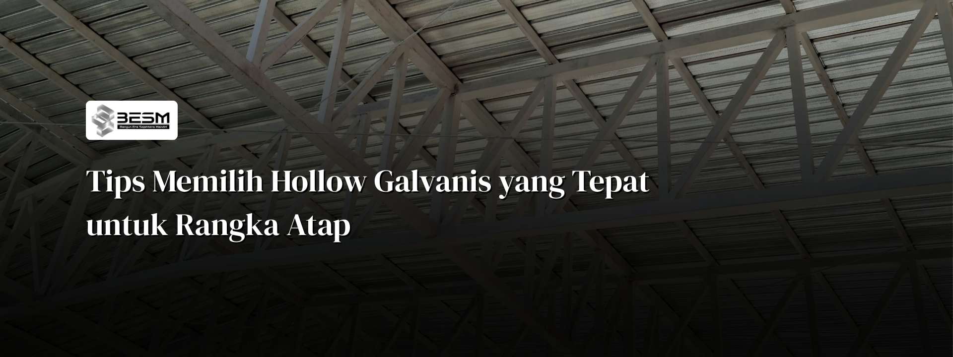 hollow-galvanis-rangka-atap